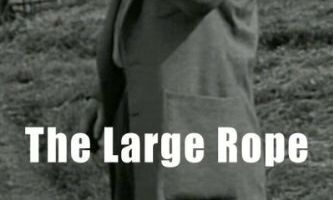 The Large Rope