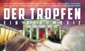 Der Tropfen - Ein Roadmovie