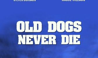 Old Dogs Never Die