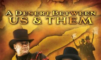 A Desert Between Us and Them
