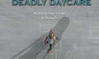 Deadly Daycare