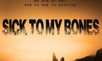 Sick to My Bones