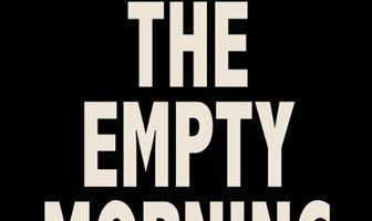 The Empty Morning