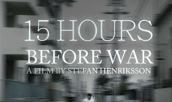 15 Hours Before War