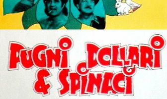 Pugni, dollari e spinaci