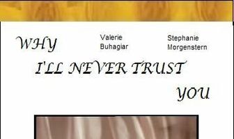 Why I'll Never Trust You (In 200 Words or Less)