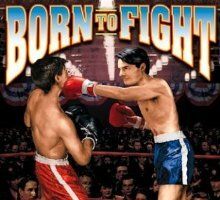 Born to Fight