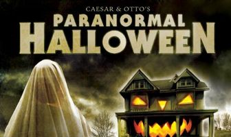Caesar and Otto's Paranormal Halloween