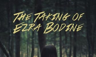 The Taking of Ezra Bodine