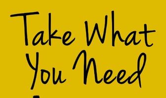 Take What You Need