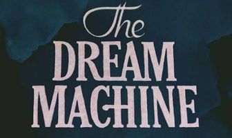 The Dream Machine