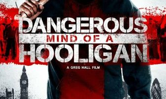 Dangerous Mind of a Hooligan