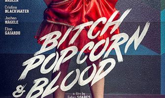 Bitch, Popcorn & Blood