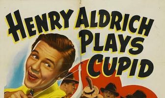 Henry Aldrich Plays Cupid