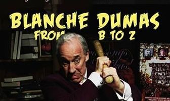 Blanche Dumas from B to Z