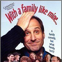 With a Family Like Mine...