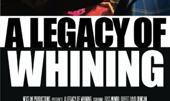 A Legacy of Whining