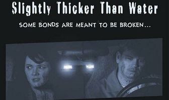 Slightly Thicker Than Water