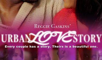 Reggie Gaskins' Urban Love Story