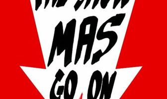 The Show Mas Go On