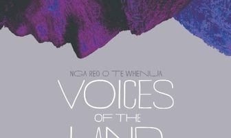 Voices of the Land: Nga Reo O Te Whenua