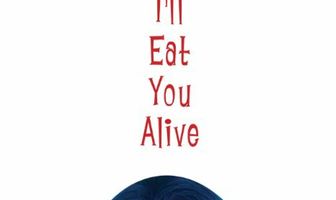 Я съем тебя живьем