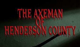 The Axeman of Henderson County