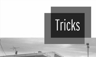 Tricks