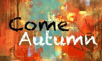 Come Autumn