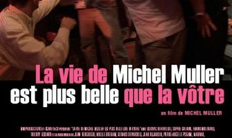 Жизнь Мишеля Мюллера прекрасней вашей