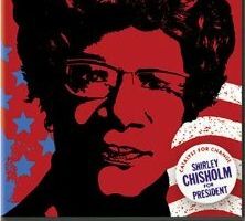 Chisholm '72: Unbought & Unbossed