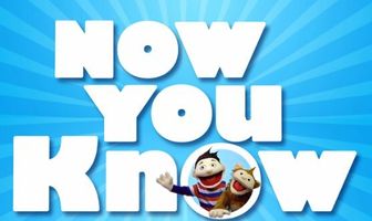 Now You Know