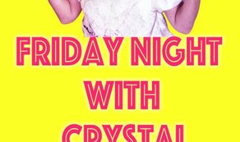 Friday Night with Crystal