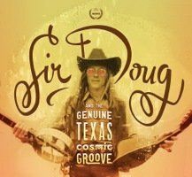 Sir Doug and the Genuine Texas Cosmic Groove
