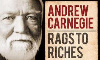 Andrew Carnegie: Rags to Riches, Power to Peace
