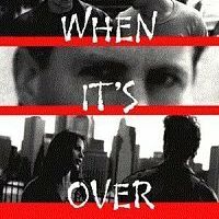When It's Over