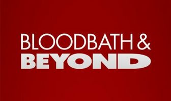 Bloodbath and Beyond