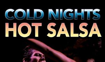 Cold Nights Hot Salsa