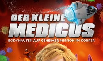 Der kleine Medicus - Bodynauten auf geheimer Mission im Körper