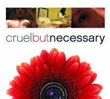 Cruel But Necessary