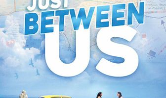 Just Between Us