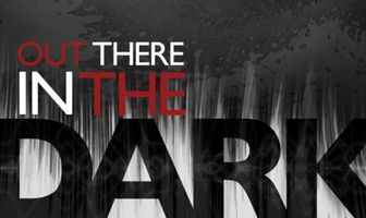 Out There in the Dark