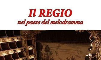 Il Regio nel paese del melodramma