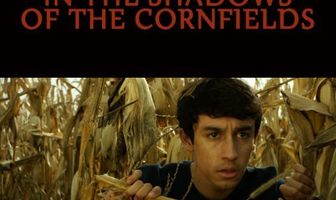 In the Shadows of the Cornfields