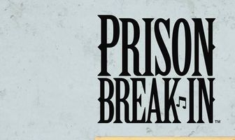Prison Break-In