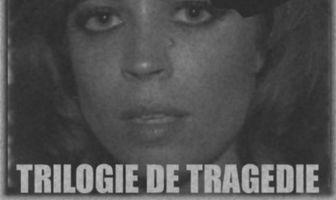 Trilogie De Tragedie