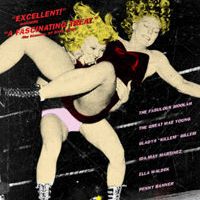 Lipstick & Dynamite, Piss & Vinegar: The First Ladies of Wrestling