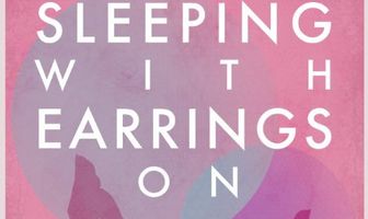 Sleeping With Earrings On