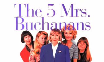 The 5 Mrs. Buchanans