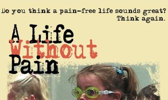 A Life Without Pain